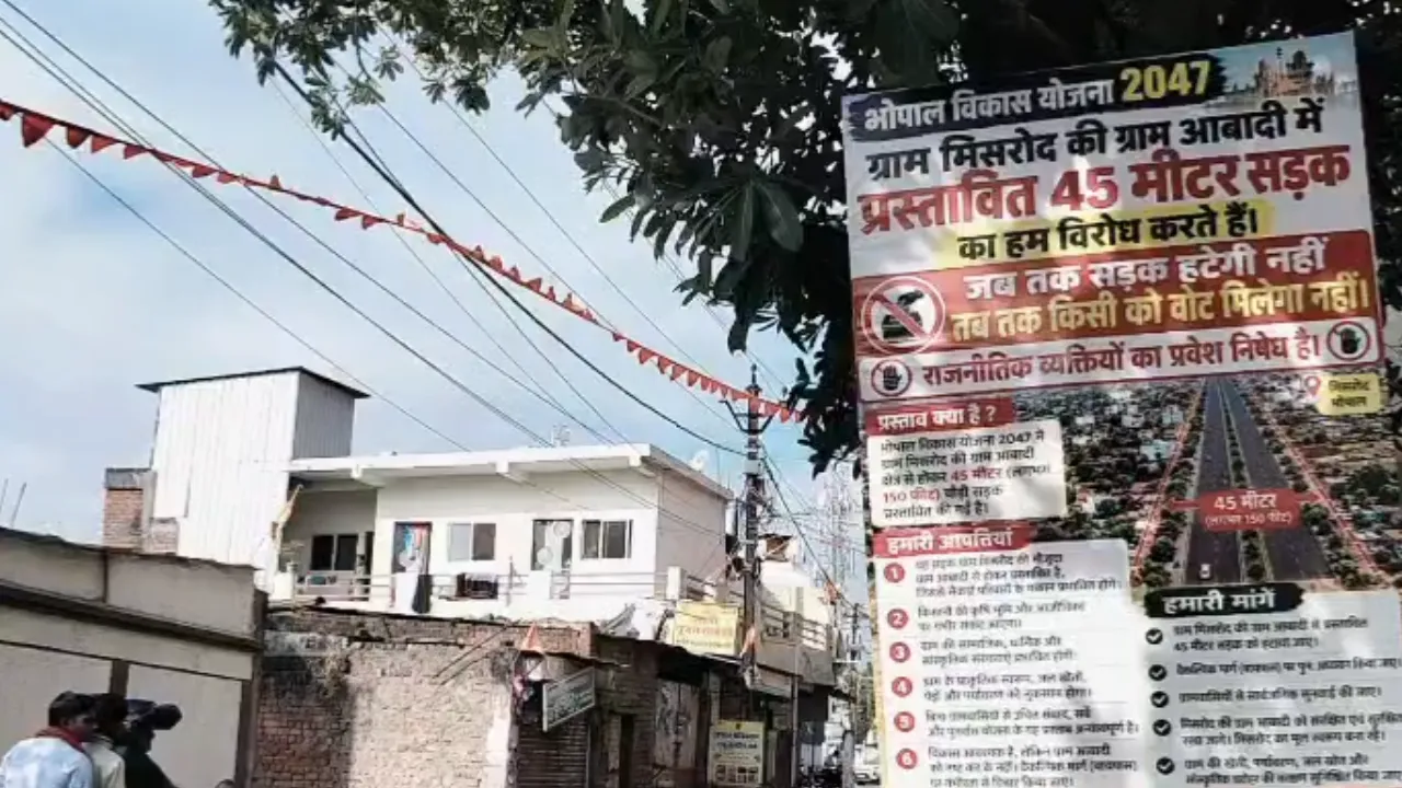 भोपाल मास्टर प्लान 2047: मिसरोद में 45 मीटर चौड़ी सड़क के खिलाफ पोस्टर वार, रहवासियों और किसानों का चुनाव बहिष्कार का ऐलान